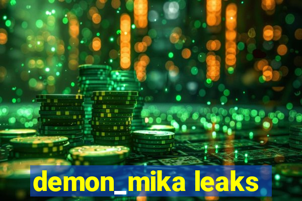 demon_mika leaks